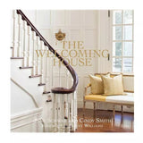 The Welcoming House: The Art of Living Graciously